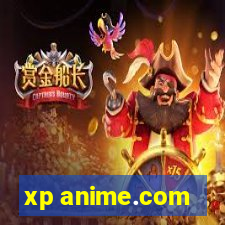 xp anime.com